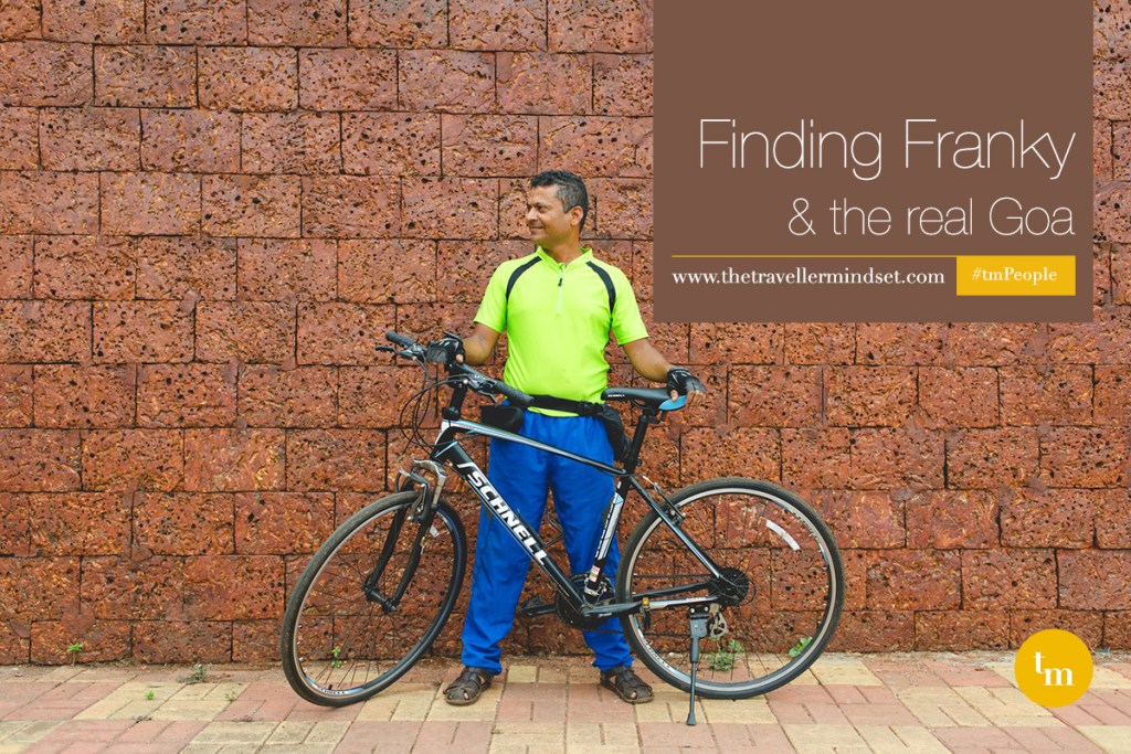 Finding Franky and the real Goa.